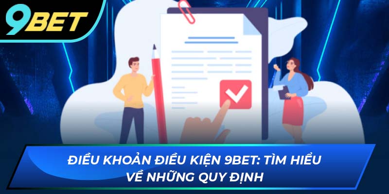 điều khoản điều kiện 9bet