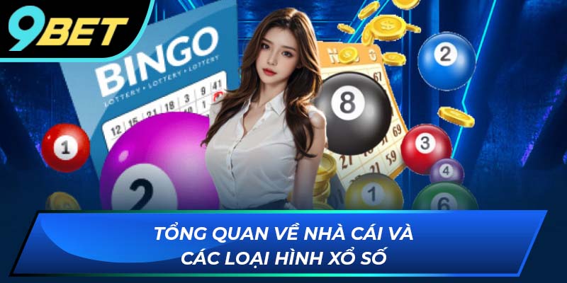 Tổng quan về nhà cái và các loại hình xổ số