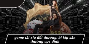 Game tài xỉu đổi thưởng